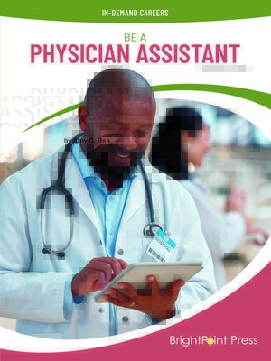 cover image of Be a Physician Assistant